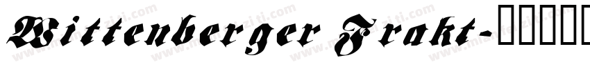 Wittenberger Frakt字体转换